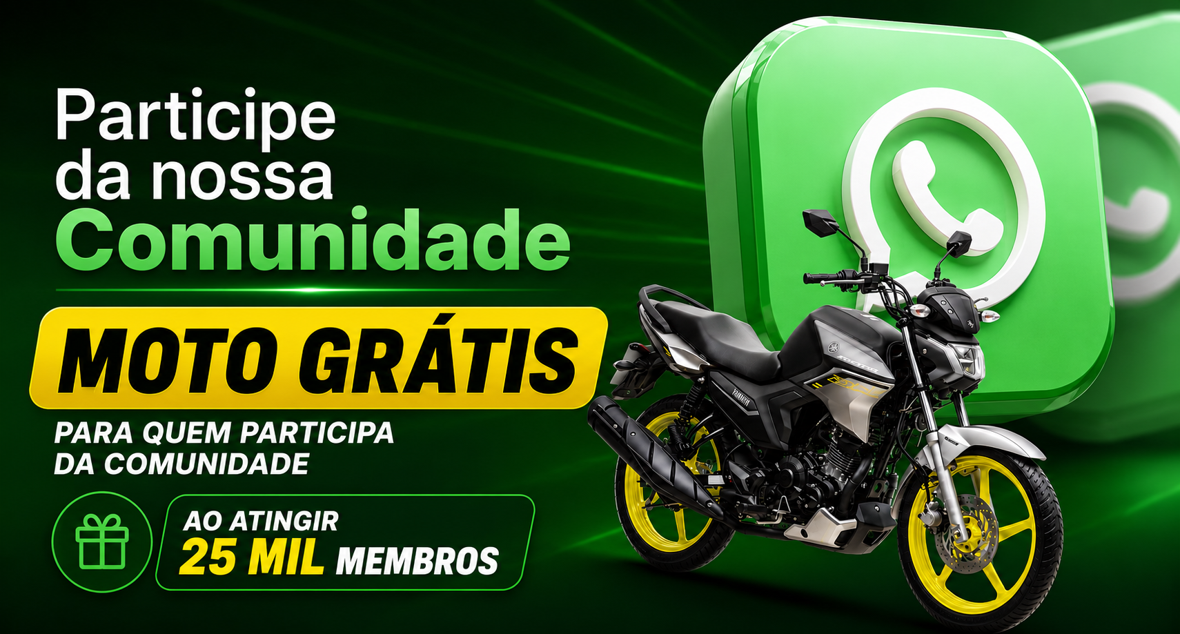 Participe da Comunidade — Moto Grátis para quem participa